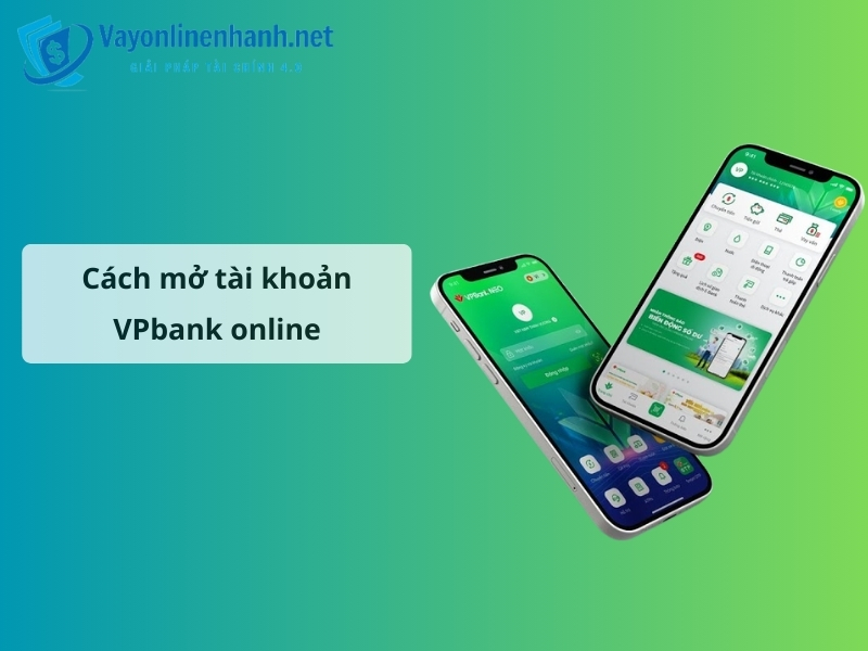 mở tài khoản VPbank online